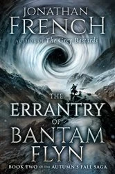 Book cover of The Errantry of Bantam Flyn by Jonathan French