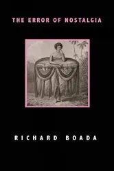 Book cover of The Error of Nostalgia by Richard Boada