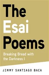 Book cover of The Esai Poems by Jimmy Santiago Baca