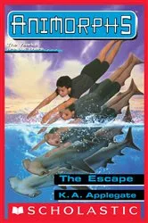 Book cover of The Escape (Animorphs #15) by K. A. Applegate