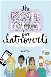 Book cover of The Escape Manual for Introverts by Katie Vaz