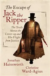 Book cover of The Escape of Jack the Ripper by Jonathan Hainsworth