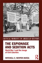 Book cover of The Espionage and Sedition Acts by Mitchell Newton-Matza
