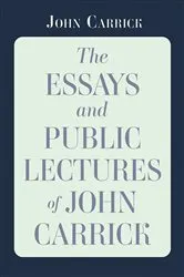 Book cover of The Essays and Public Lectures of John Carrick by John Carrick