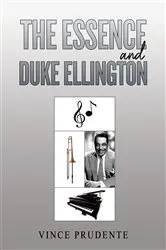 Book cover of The Essence and Duke Ellington by Vince Prudente