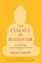 Book cover of The Essence of Buddhism by Traleg Kyabgon