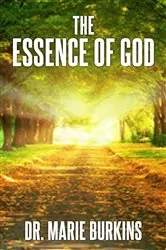 Book cover of The Essence of God by Marie Burkins