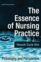 Book cover of The Essence of Nursing Practice by Hesook Suzie Kim