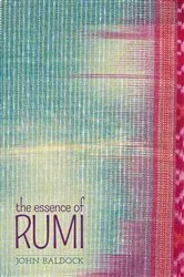 Book cover of The Essence of Rumi by John Baldock