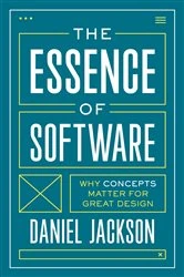 Book cover of The Essence of Software by Daniel Jackson