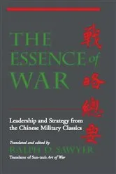 Book cover of The Essence Of War by Ralph D. Sawyer