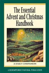 Book cover of The Essential Advent and Christmas Handbook by Redemptorist Pastoral Publication