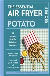 Book cover of The Essential Air Fryer Potato Recipes by N/A