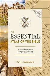 Book cover of The Essential Atlas of the Bible by Carl G. Rasmussen