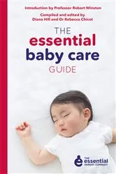 Book cover of The Essential Baby Care Guide by Unknown