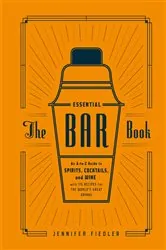 Book cover of The Essential Bar Book by Jennifer Fiedler