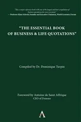 Book cover of The Essential Book of Business and Life Quotations by Dominique V. Turpin