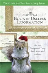 Book cover of The Essential Book of Useless Information by Unknown