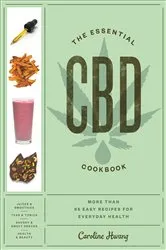 Book cover of The Essential CBD Cookbook by Caroline Hwang