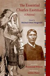 Book cover of The Essential Charles Eastman (Ohiyesa) by Charles Eastman