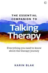 Book cover of The Essential Companion to Talking Therapy by Karin Blak
