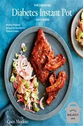 Book cover of The Essential Diabetes Instant Pot Cookbook by Coco Morante
