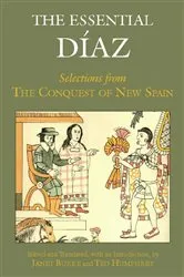 Book cover of The Essential Diaz by Bernal Diaz del Castillo