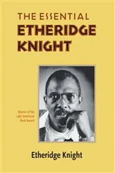 Book cover of The Essential Etheridge Knight by Etheridge Knight