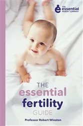 Book cover of The Essential Fertility Guide by Robert Winston