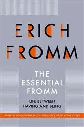 Book cover of The Essential Fromm by Erich Fromm