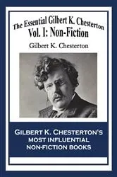 Book cover of The Essential Gilbert K. Chesterton by Gilbert K. Chesterton