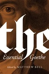 Book cover of The Essential Goethe by Johann Wolfgang von Goethe