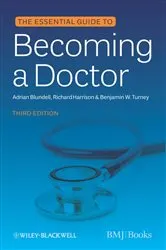 Book cover of The Essential Guide to Becoming a Doctor (3rd ed.) by Adrian Blundell