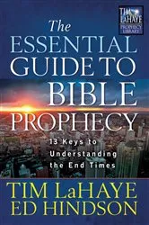 Book cover of The Essential Guide to Bible Prophecy by Tim LaHaye