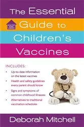 Book cover of The Essential Guide to Children's Vaccines by Deborah Mitchell