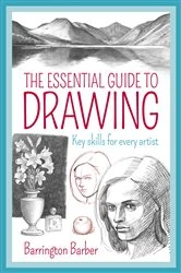 Book cover of The Essential Guide to Drawing by Barrington Barber