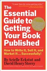 Book cover of The Essential Guide to Getting Your Book Published by Unknown