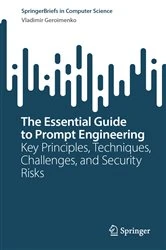 Book cover of The Essential Guide to Prompt Engineering by Vladimir Geroimenko