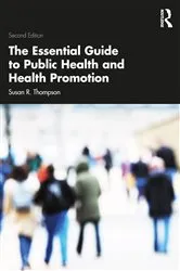 Book cover of The Essential Guide to Public Health and Health Promotion (2nd ed.) by Unknown