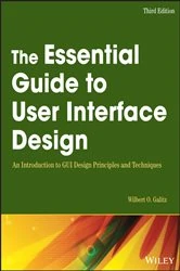Book cover of The Essential Guide to User Interface Design (3rd ed.) by Wilbert O. Galitz