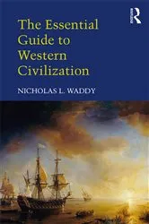 Book cover of The Essential Guide to Western Civilization by Nicholas L. Waddy