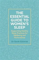 Book cover of The Essential Guide to Women’s Sleep by Unknown