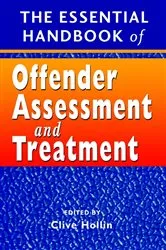 Book cover of The Essential Handbook of Offender Assessment and Treatment by Clive R. Hollin