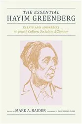 Book cover of The Essential Hayim Greenberg by Mark A. Raider