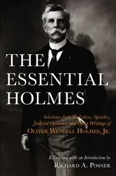 Book cover of The Essential Holmes by Oliver Wendell Holmes
