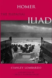 Book cover of The Essential Iliad by Homer