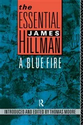 Book cover of The Essential James Hillman by James Hillman