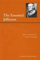 Book cover of The Essential Jefferson by Thomas Jefferson