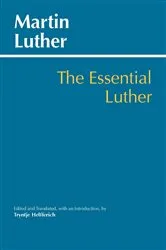 Book cover of The Essential Luther by Martin Luther