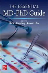 Book cover of The Essential MD-PhD Guide by Mark J. Eisenberg